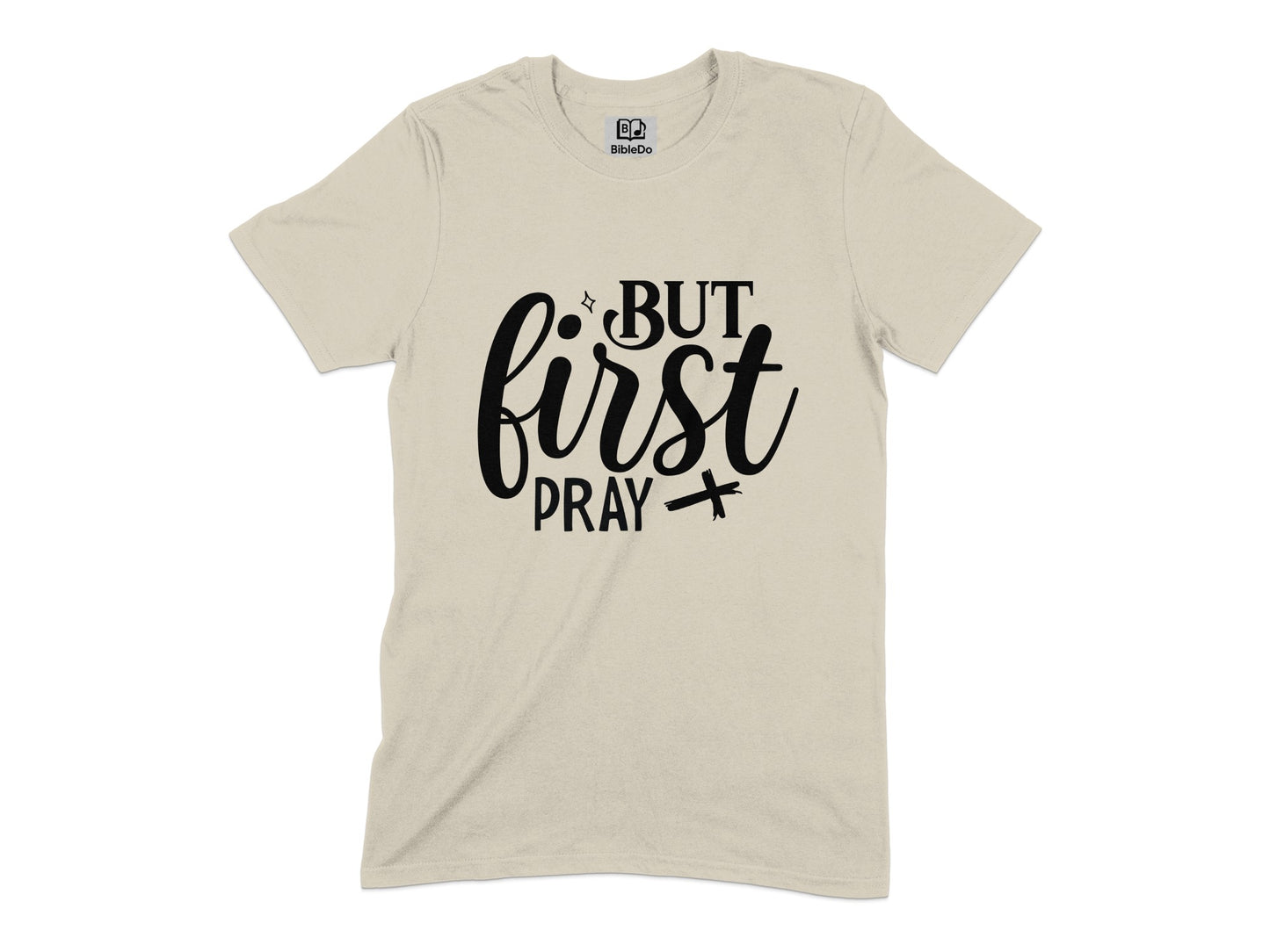 But First Pray Graphic Tshirt product type
