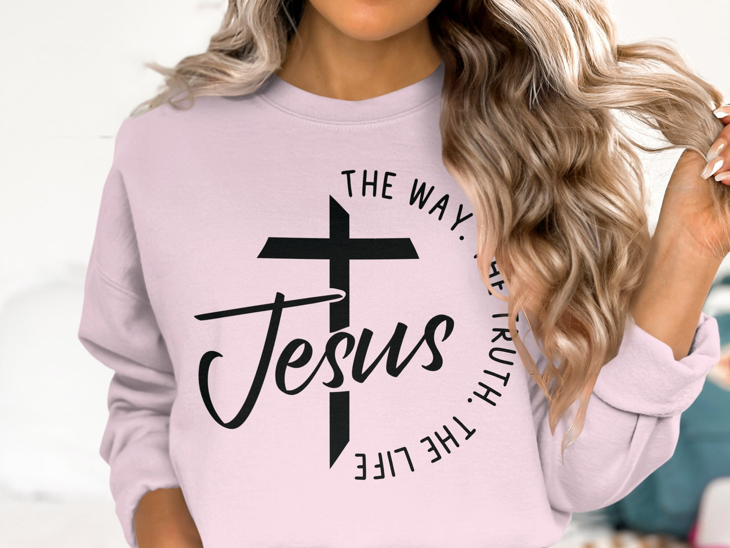 The Way The Truth The Life Jesus Sweatshirt product