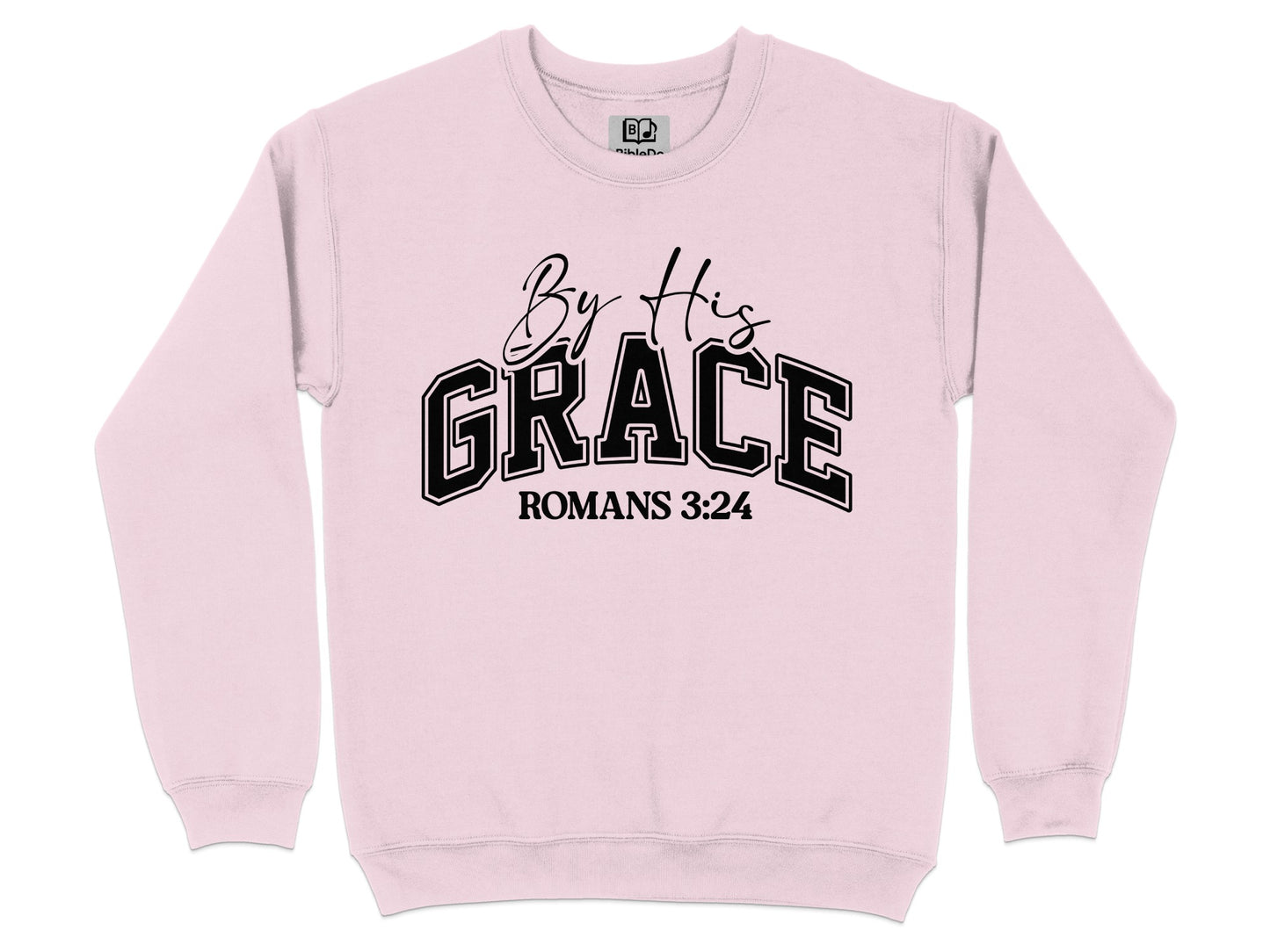 By His Grace Romans 3:24 Christian Sweatshirt product type