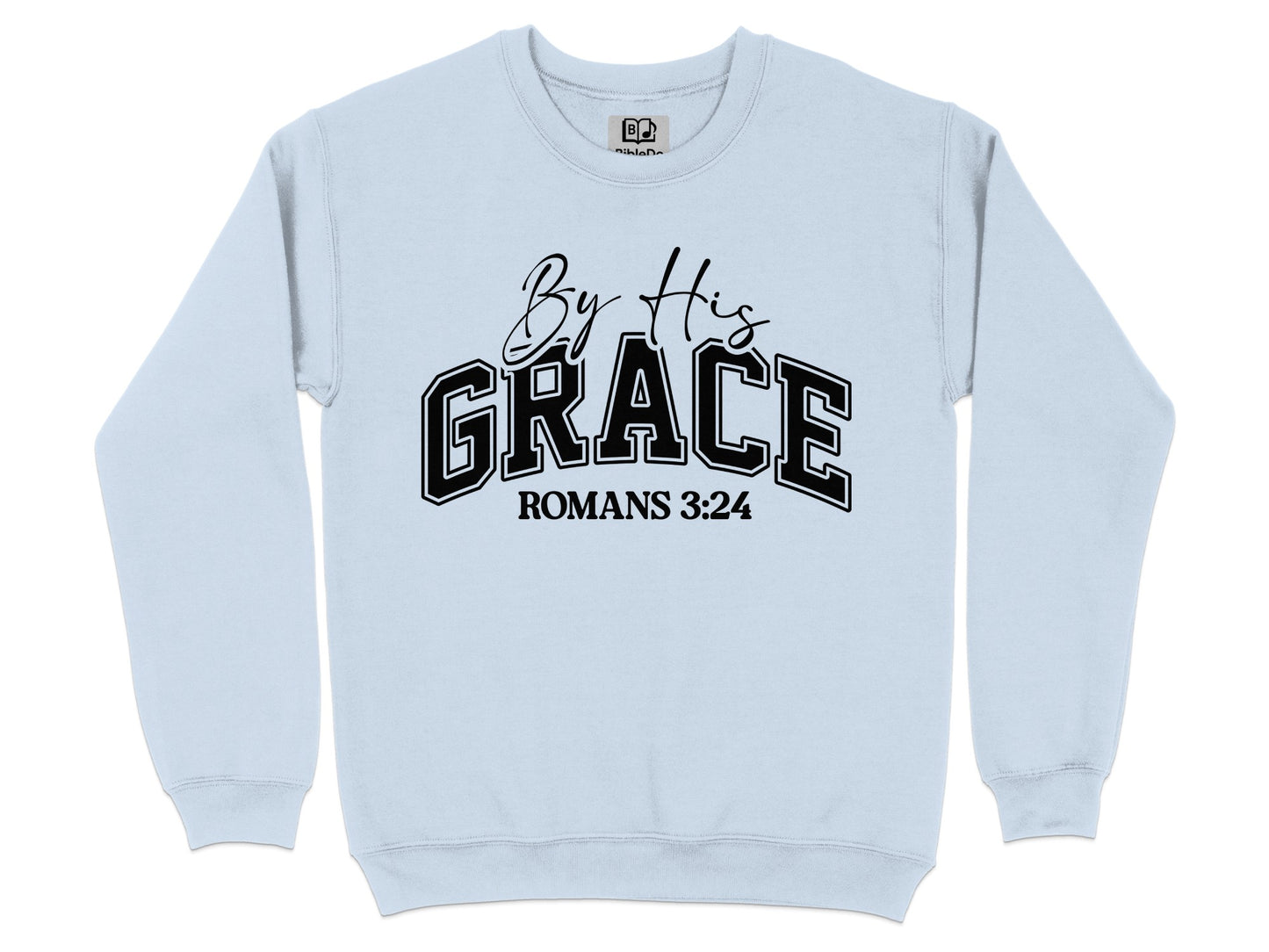 By His Grace Romans 3:24 Graphic Sweatshirt product