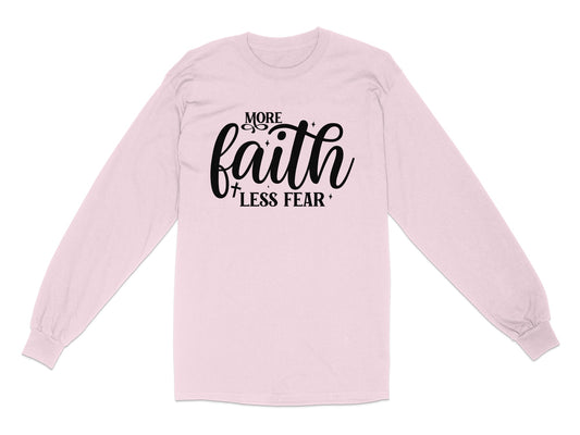 More Faith Less Fear Long Sleeve Shirt product type