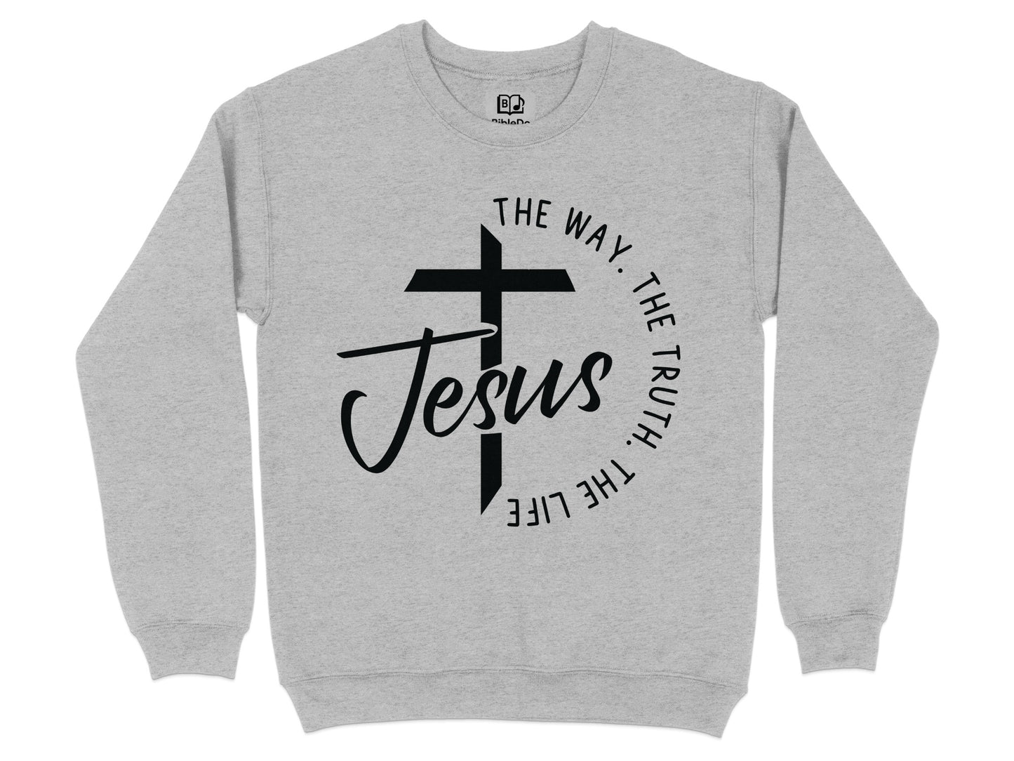 The Way The Truth The Life Religious Sweatshirt product
