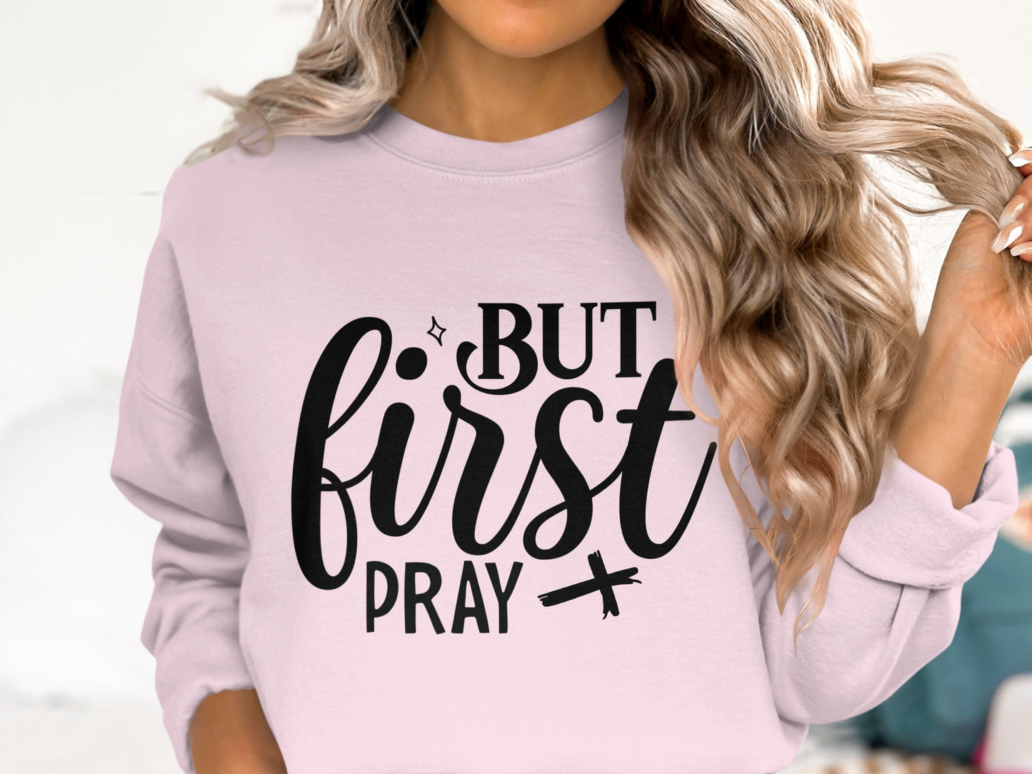 But First Pray Graphic Sweatshirt product