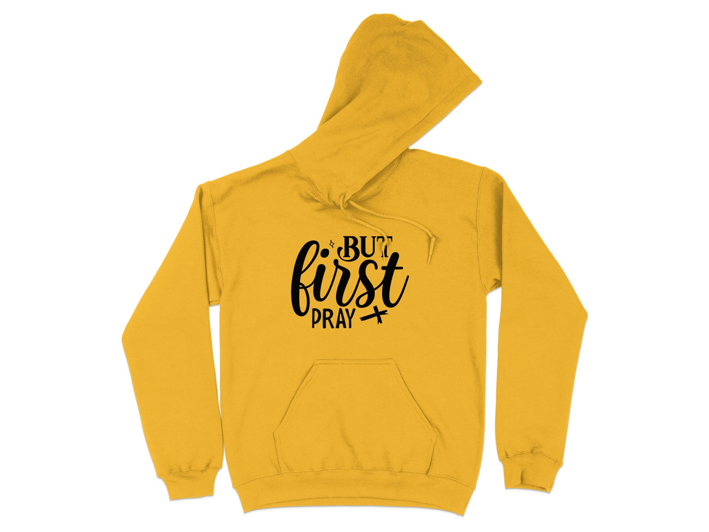 But First Pray Motivational Quote Hoodie Product