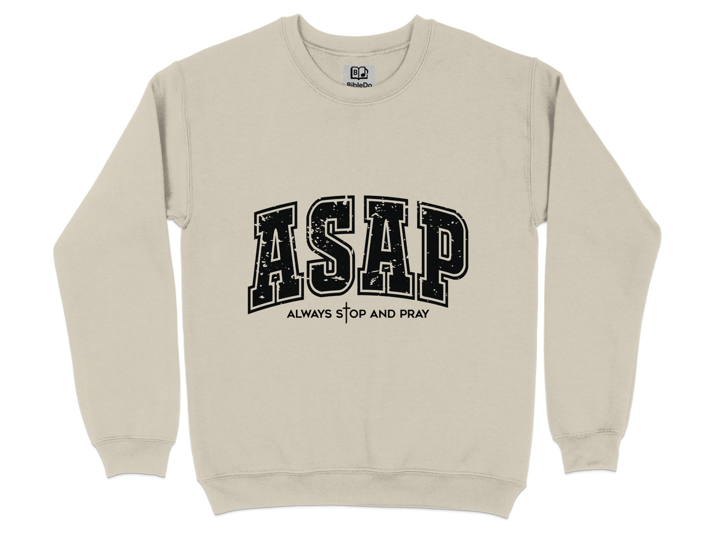 ASAP Always Stop And Pray graphic sweatshirt product type