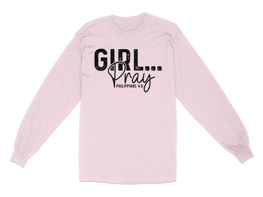 Girl Pray Philippians 4:6 Long Sleeve Shirt product