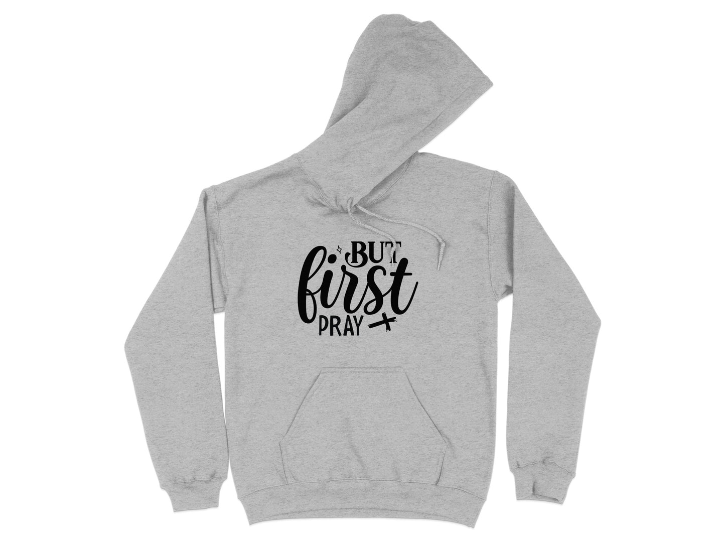 But First Pray Graphic Hoodie Casual Wear product type