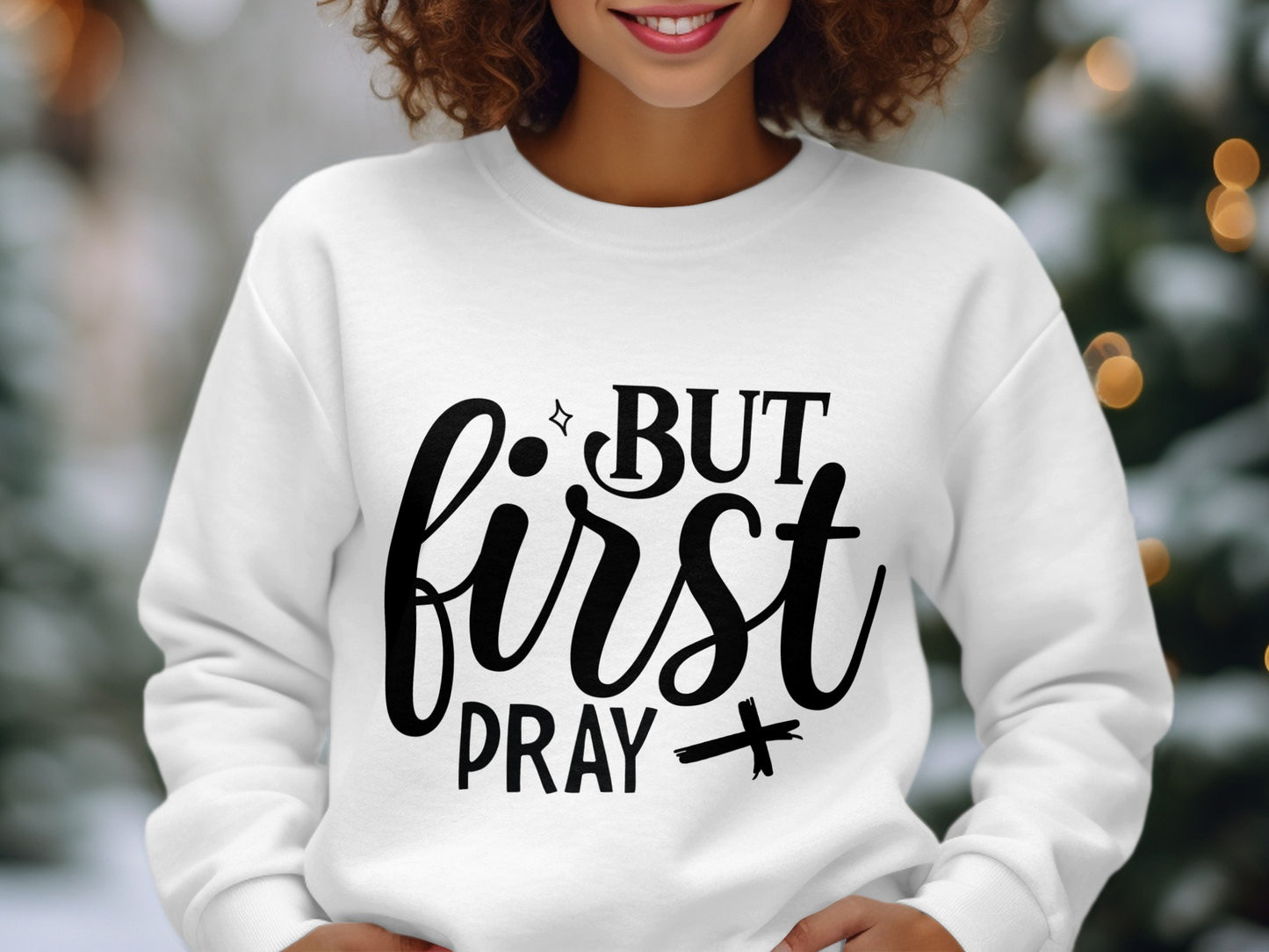 But First Pray Slogan Sweatshirt product