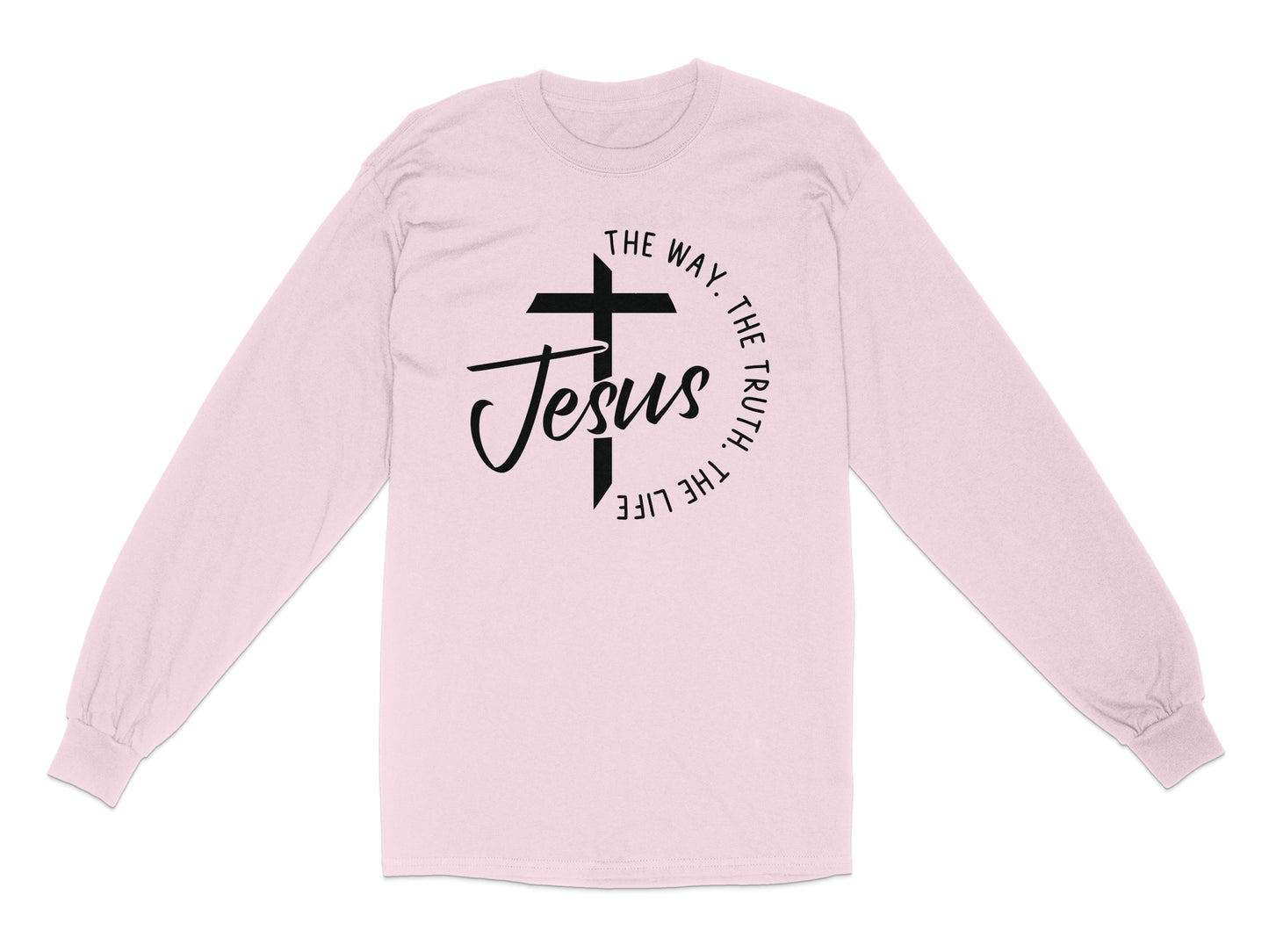 The Way The Truth The Life Jesus Long Sleeve product