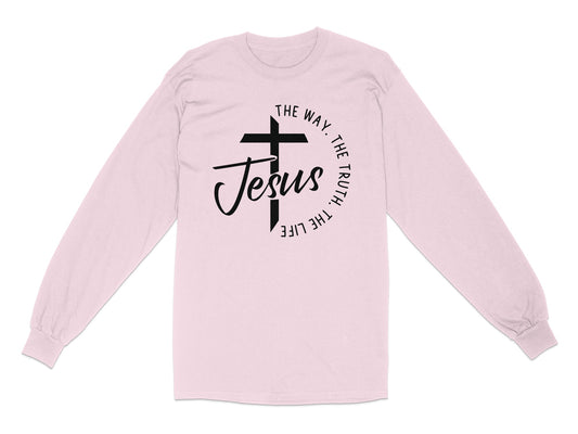 The Way The Truth The Life Jesus Long Sleeve product