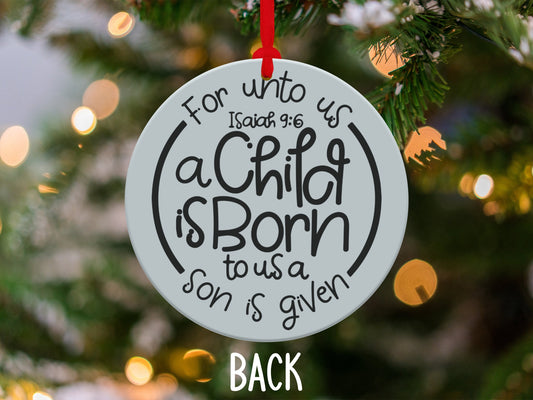 A Child is Born Isaiah 9 6 Ornament for Christmas Decor