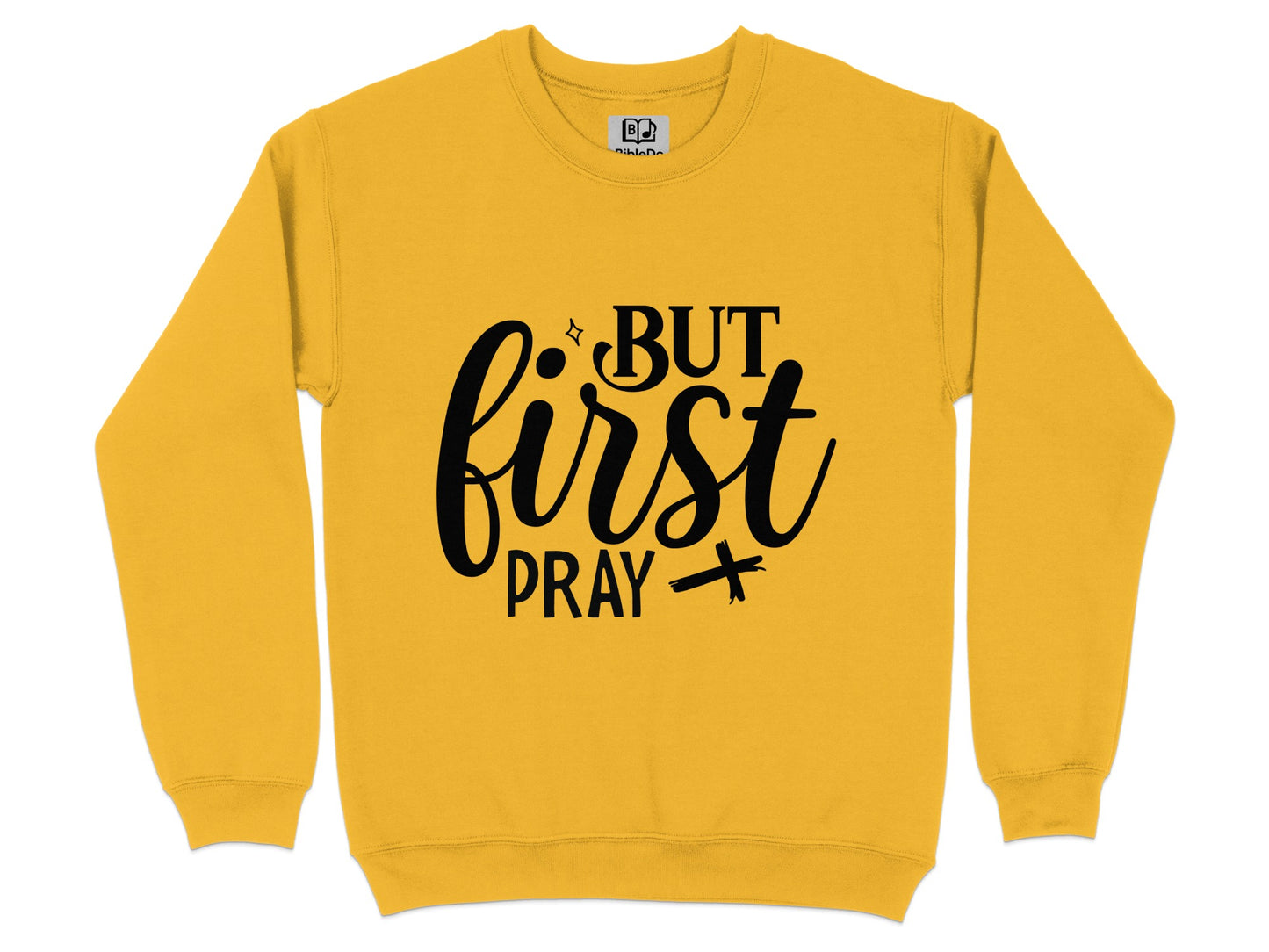 But First Pray Graphic Sweatshirt product type