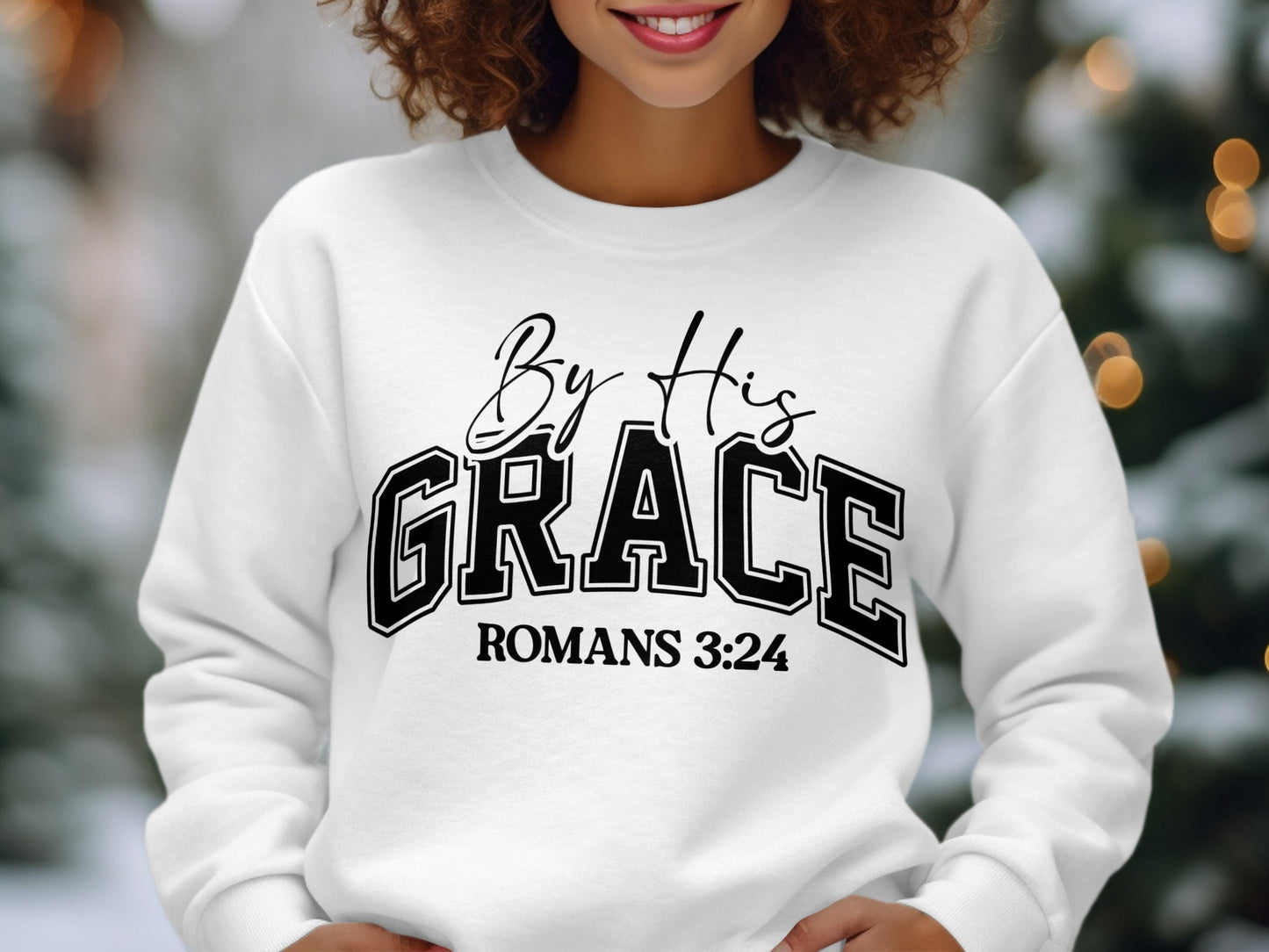 By His Grace Romans 3:24 Inspirational Sweatshirt Product