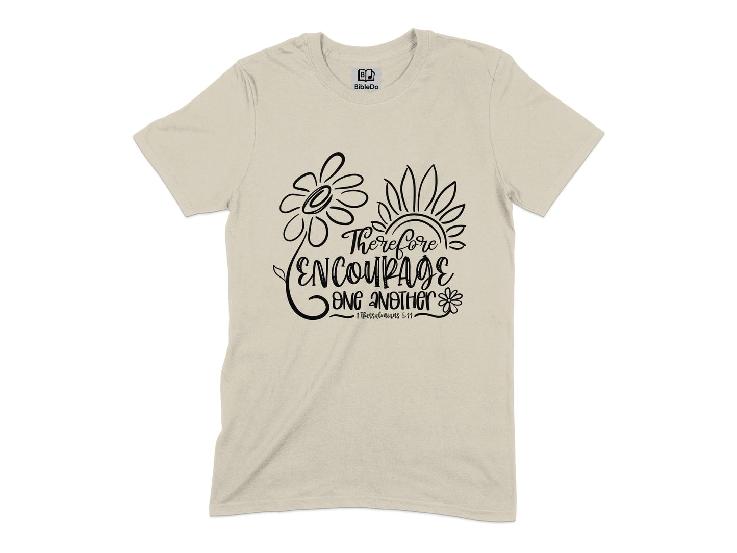 Therefore Encourage One Another T-shirt product