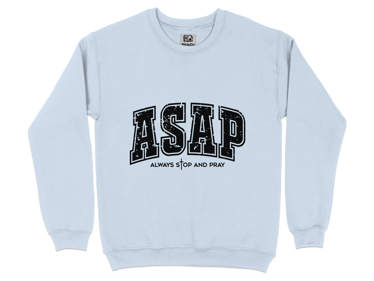 Always Stop And Pray ASAP Sweater product type