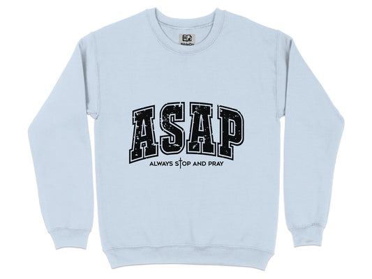 Always Stop And Pray ASAP Sweater product type