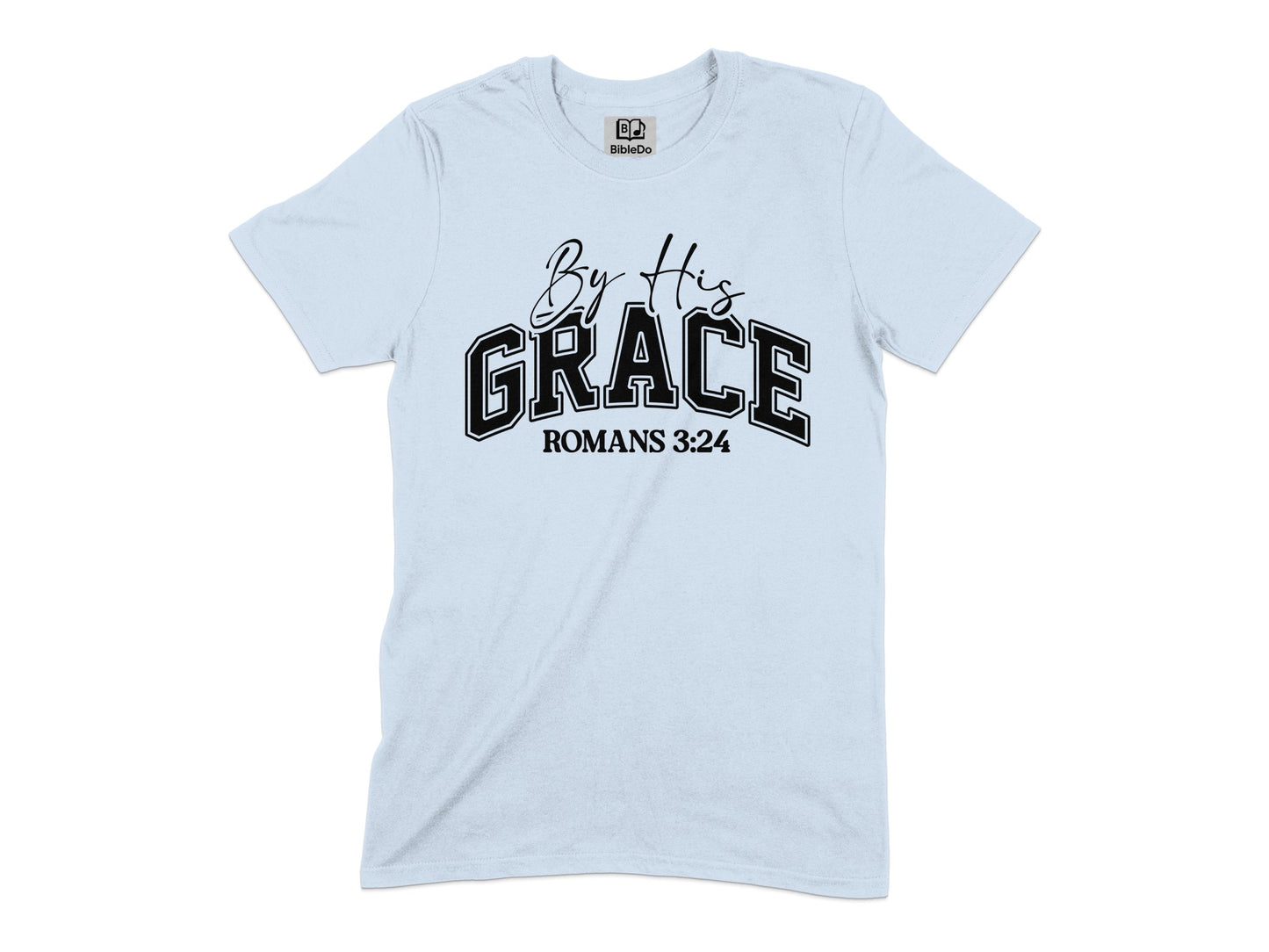 By His Grace Romans 3:24 Inspirational T-shirt product type