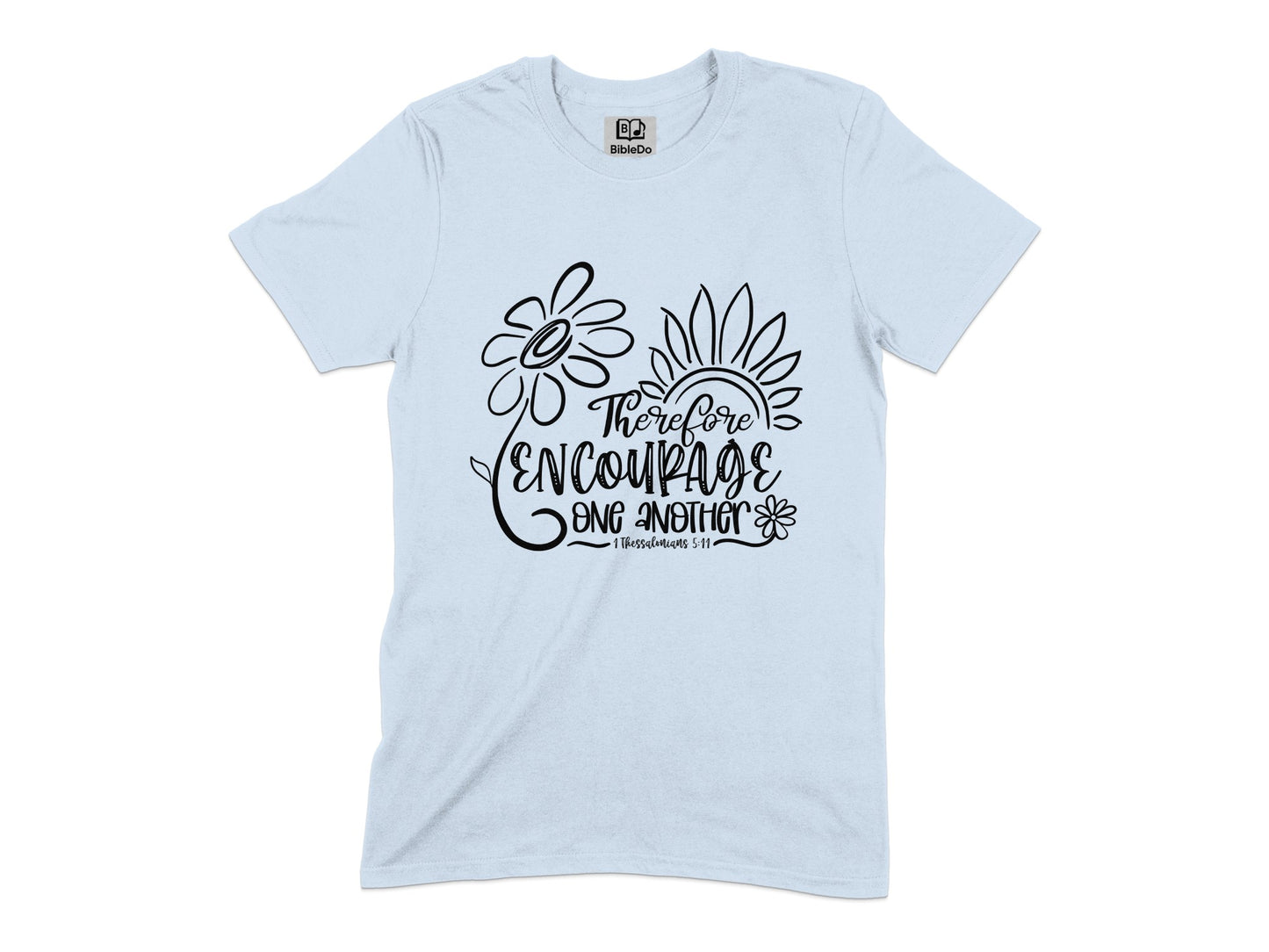 Therefore Encourage Each Other Graphic Tee product
