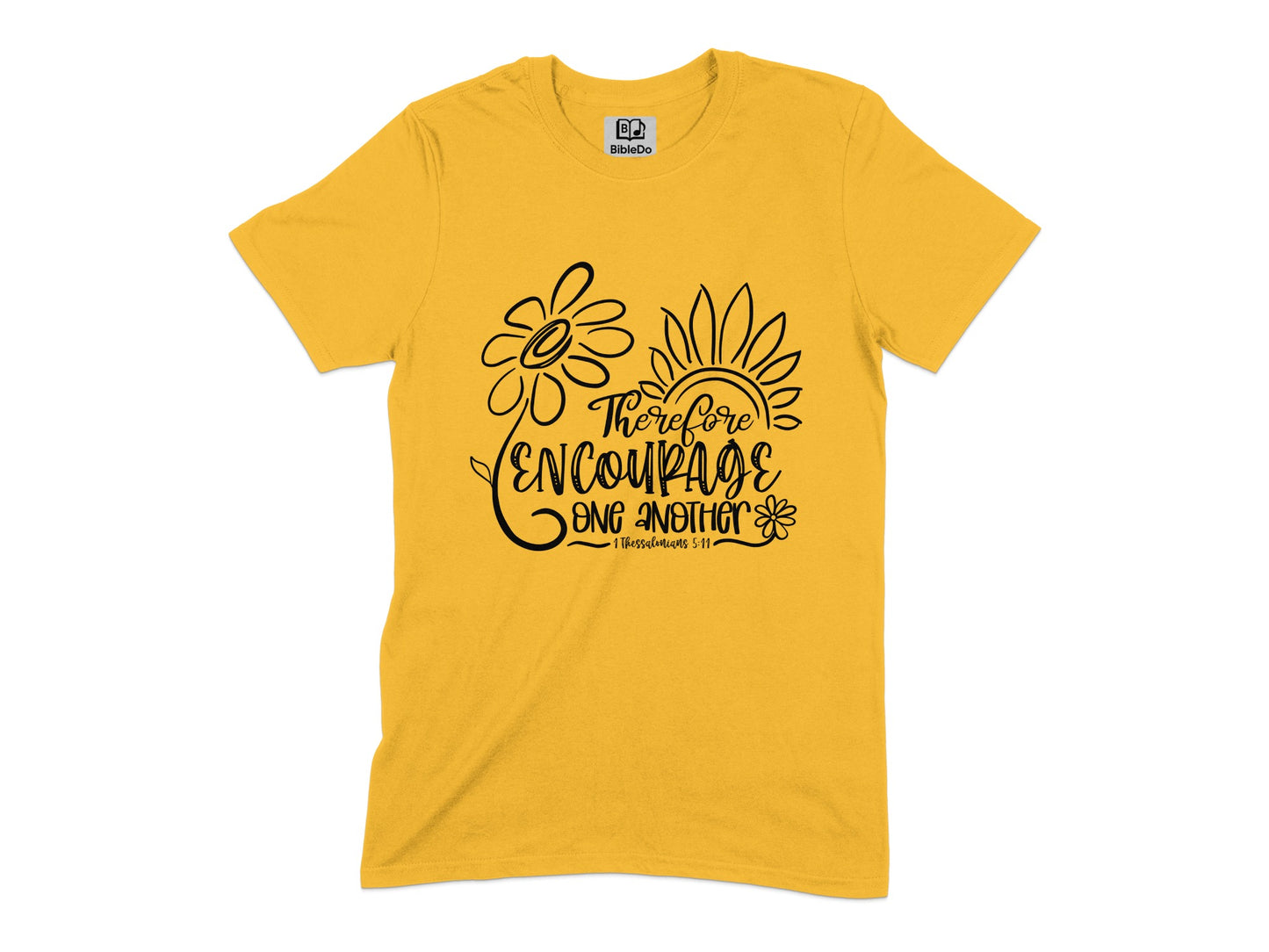 Therefore Encourage One Another T-shirt product