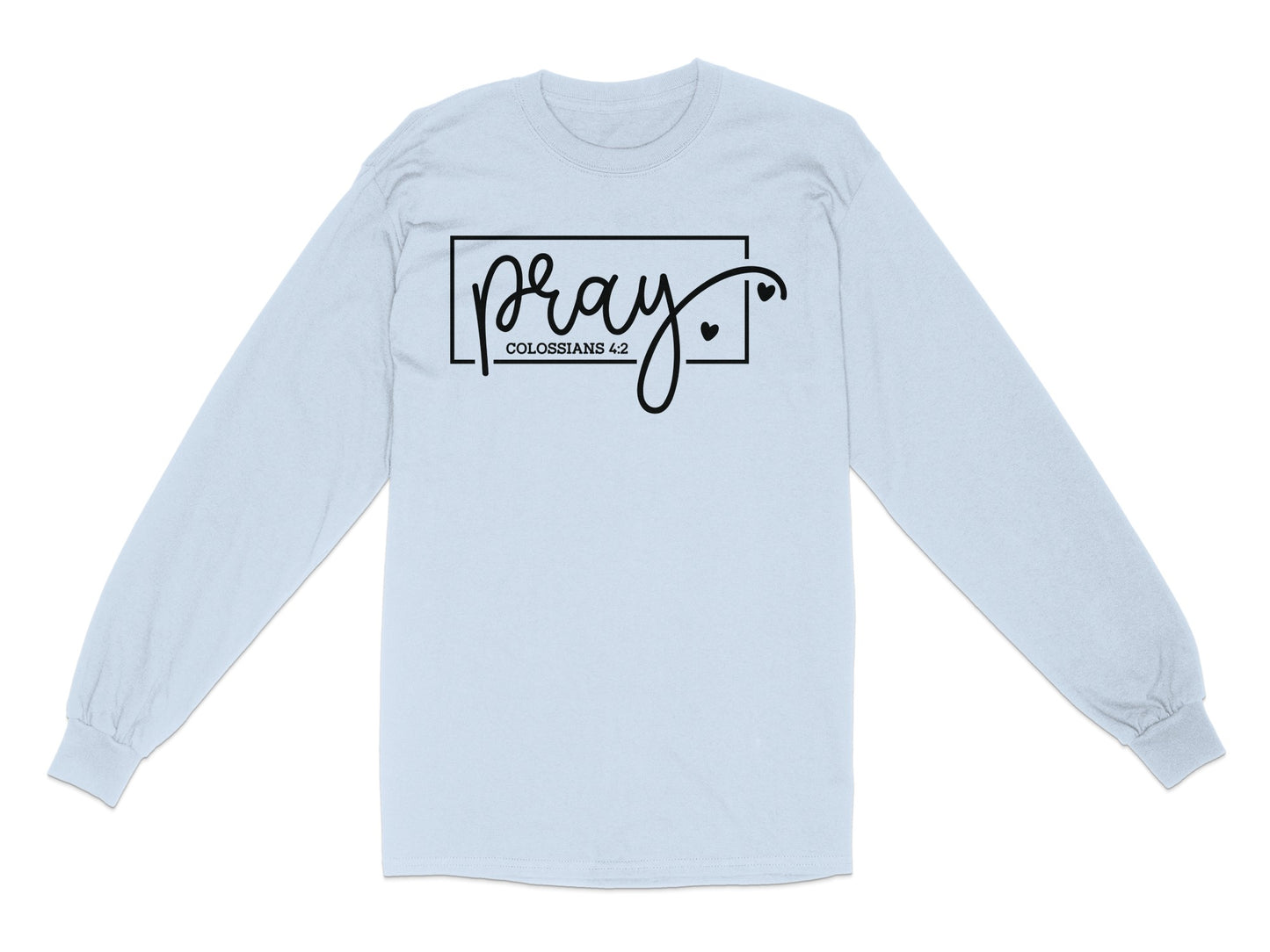 Pray Colossians 4:2 Long Sleeve Shirt product