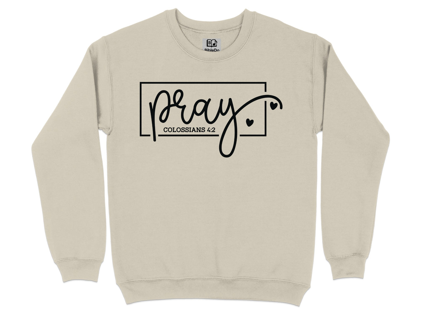 Pray Colossians 4:2 Sweatshirt Christian Apparel product