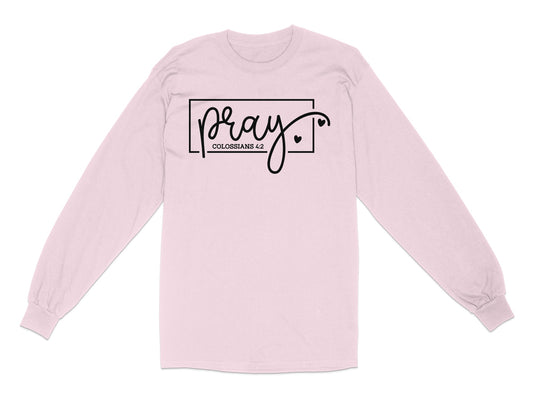 Pray Colossians 4:2 Inspirational Long Sleeve Shirt Product