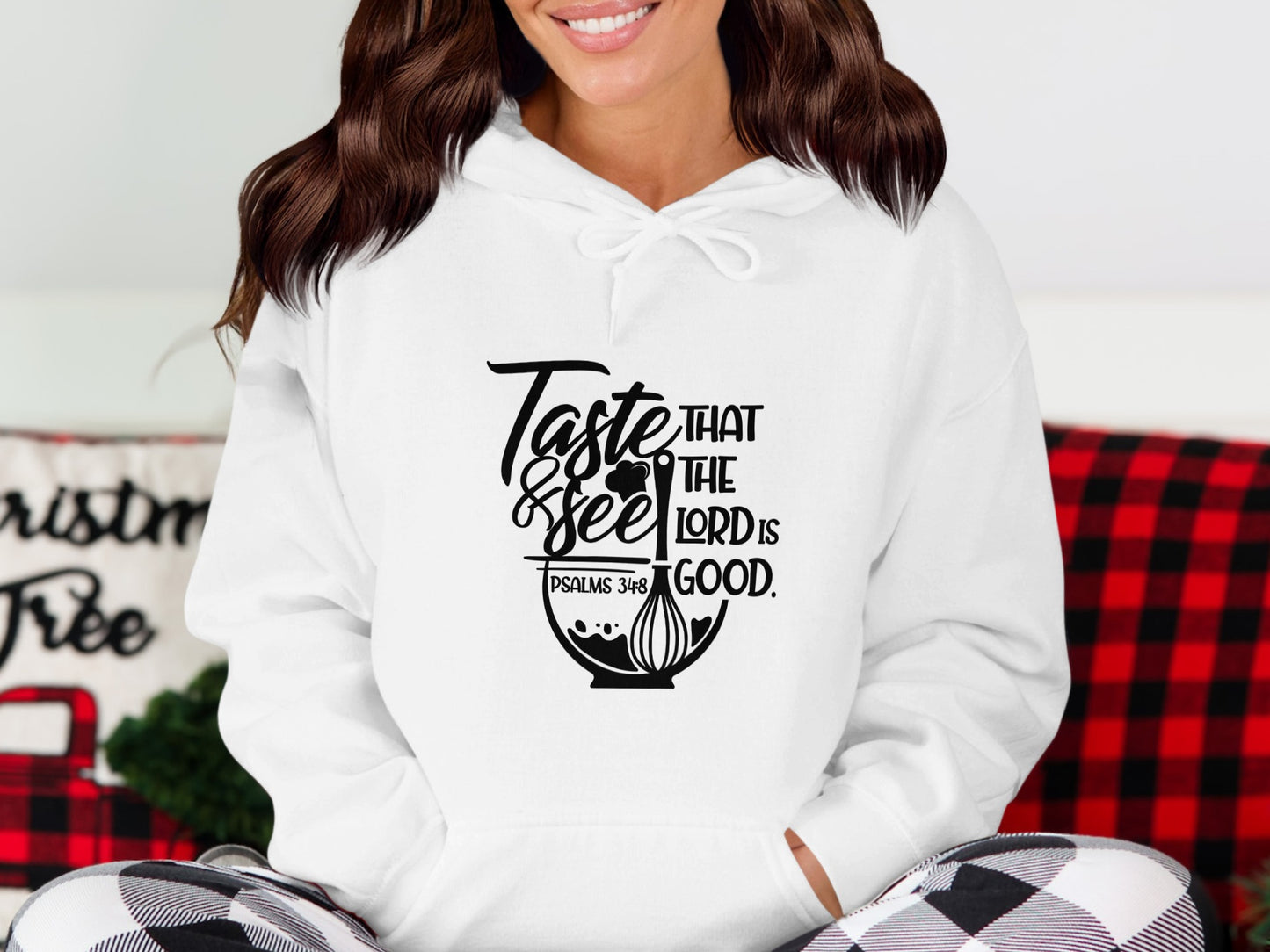 Taste See That The Lord Is Good Pullover Hoodie