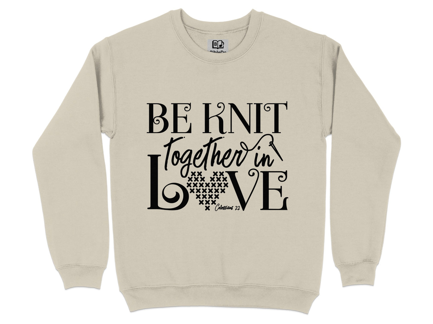 Be Knit Together In Love Sweatshirt