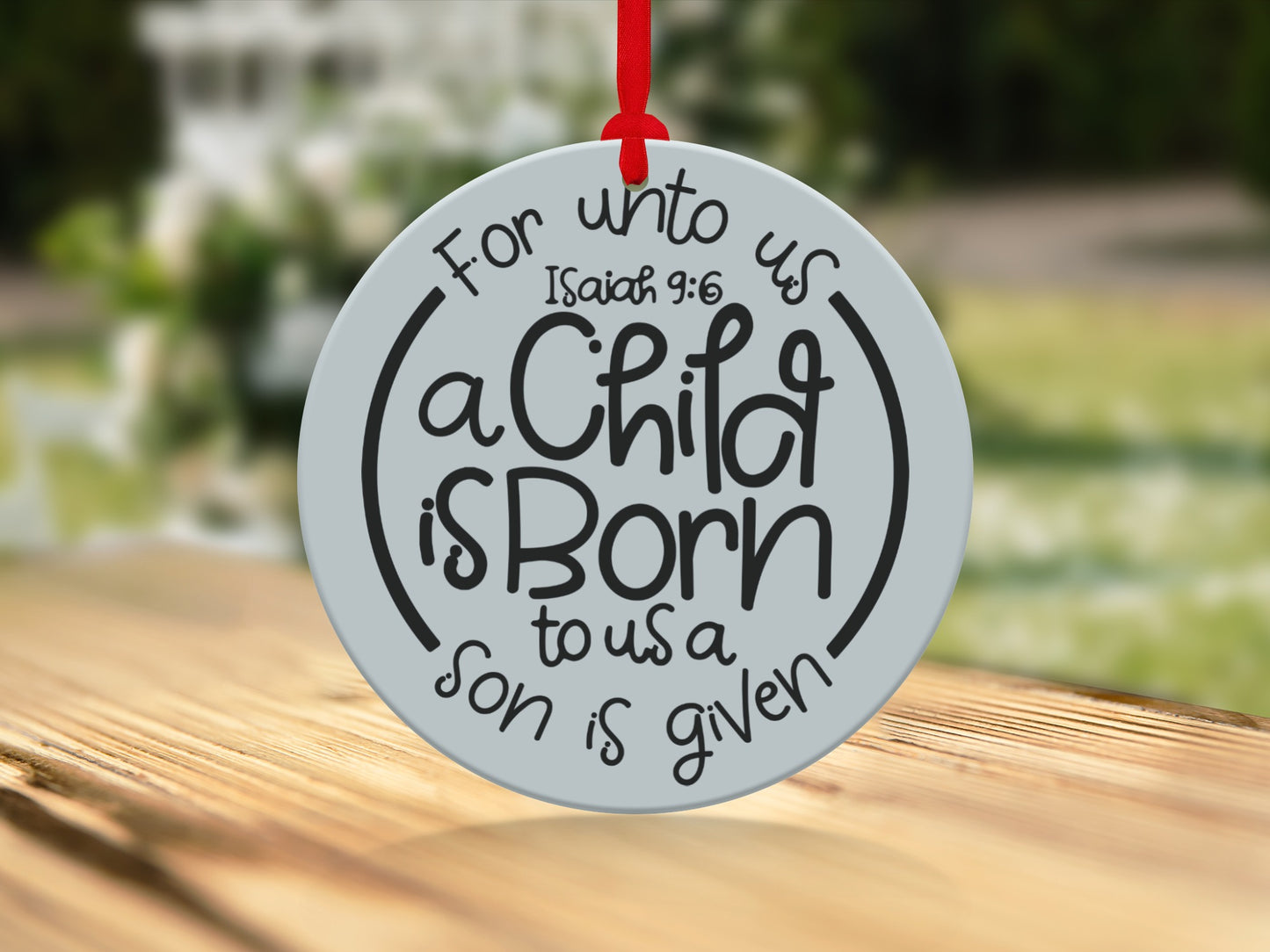 For unto us a Child is Born Christmas ornament