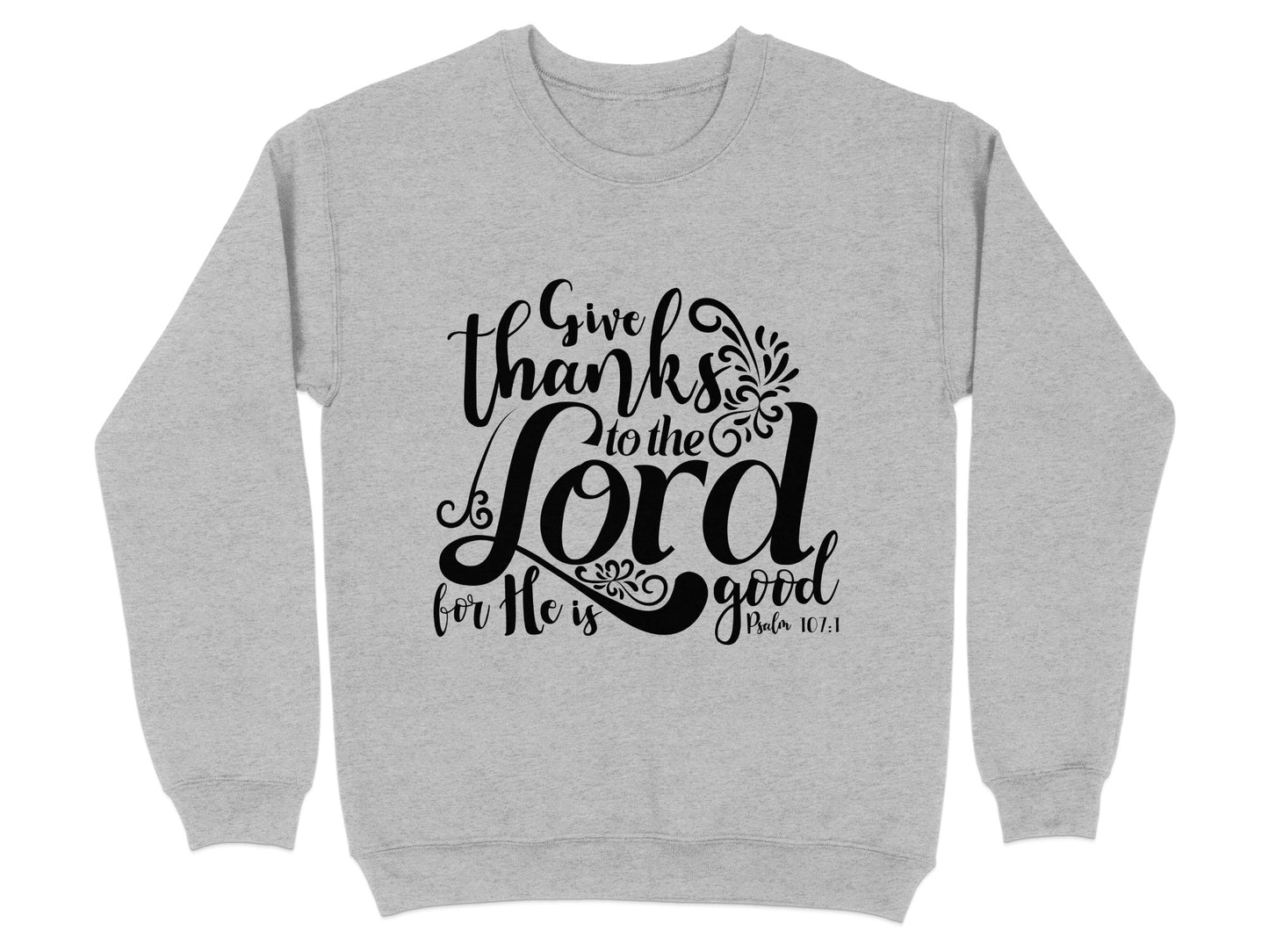 Give Thanks To The Lord Religious Sweatshirt Product