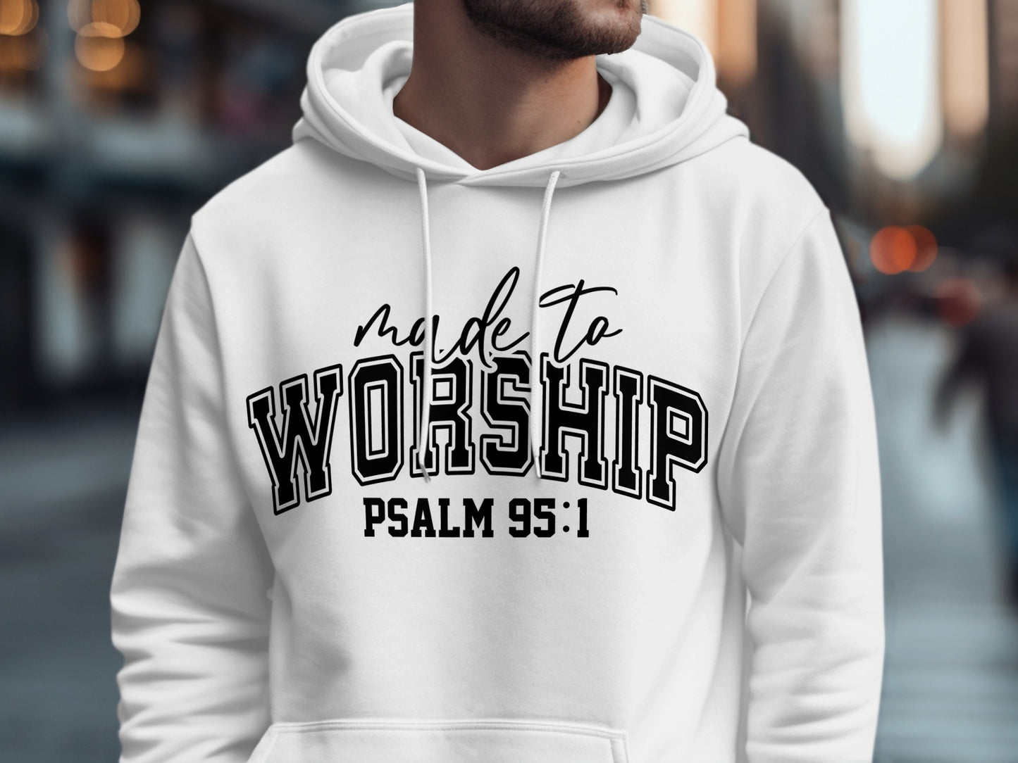 Made to Worship Psalm 95:1 hoodie
