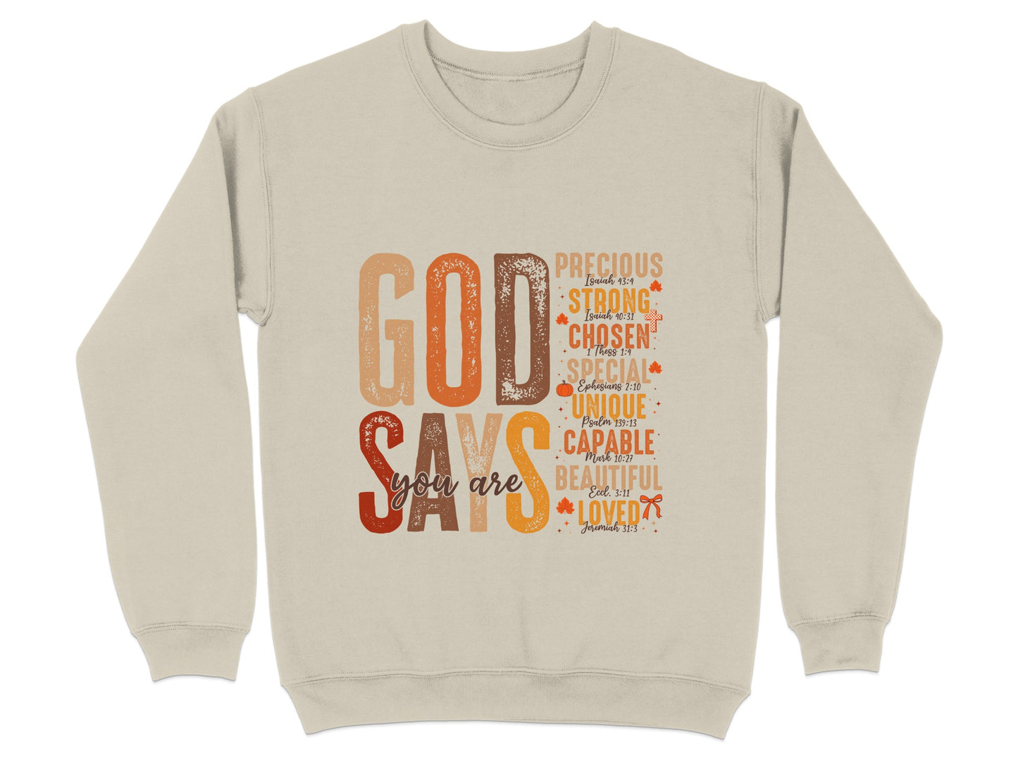 God Says You Are Loved Quote Sweatshirt