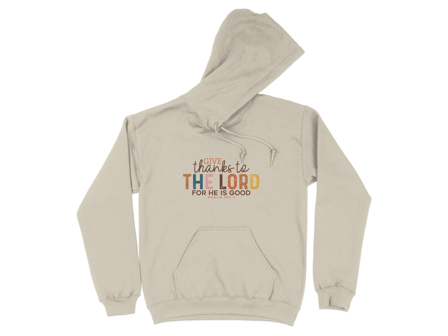 Give Thanks to The Lord for He is Good Psalm 136 Hoodie
