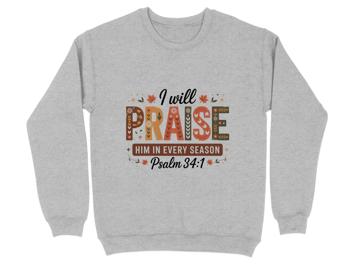 I Will Praise Him In Every Season Psalm 34:1 product