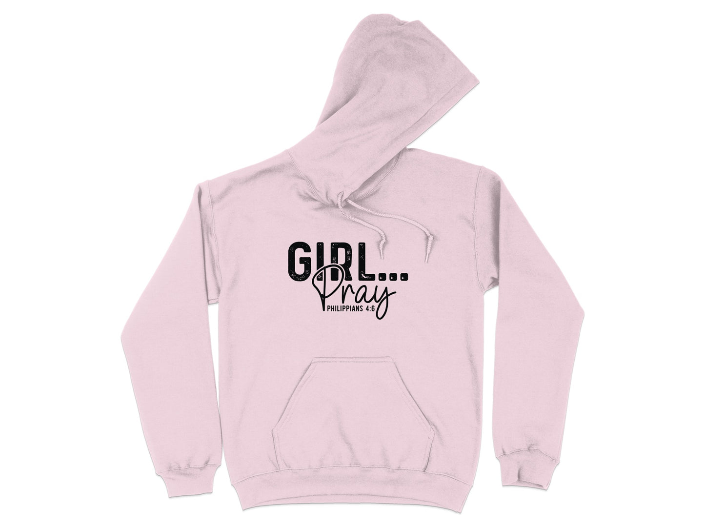 Girl... Pray Philippians 4:6 Hoodie product