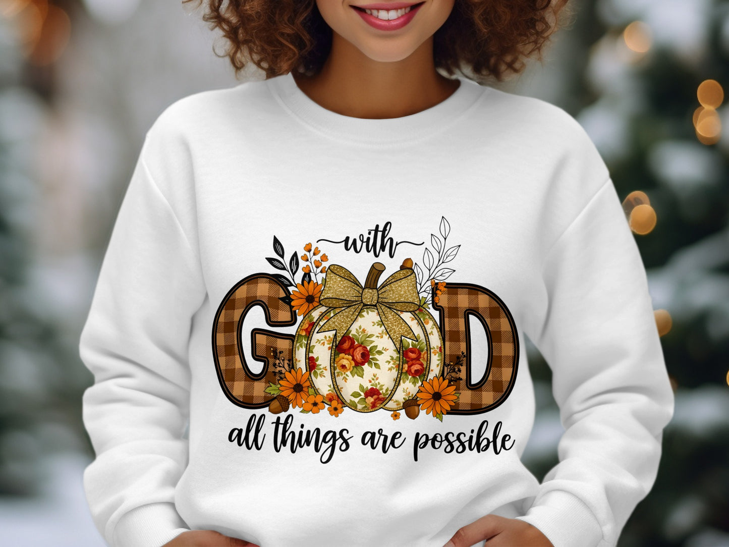 With God All Things Are Possible Sweatshirt