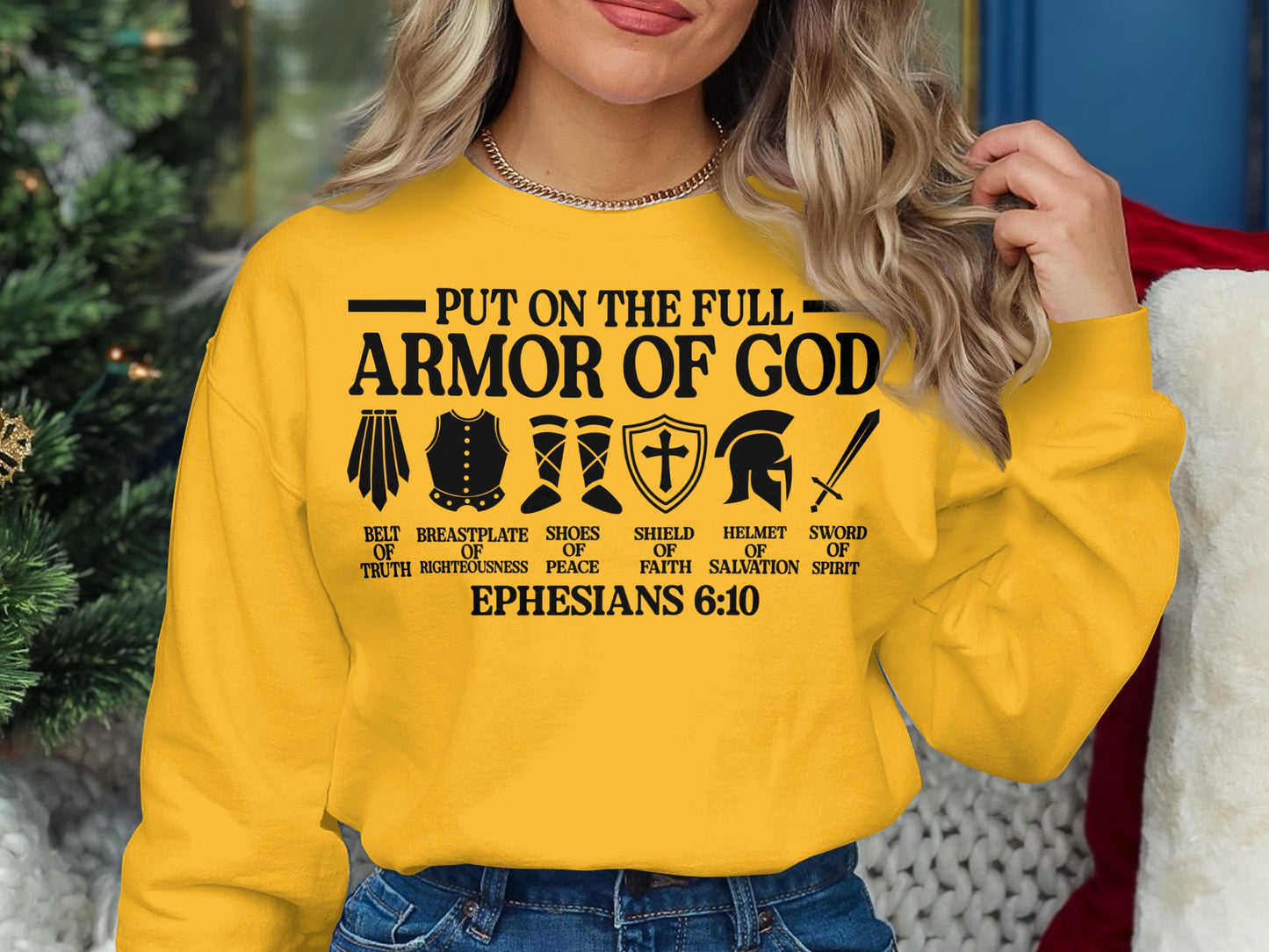Put On The Full Armor Of God Ephesians 6:10 Shirt
