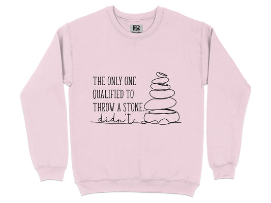 The Only One Qualified To Throw A Stone Graphic Sweater