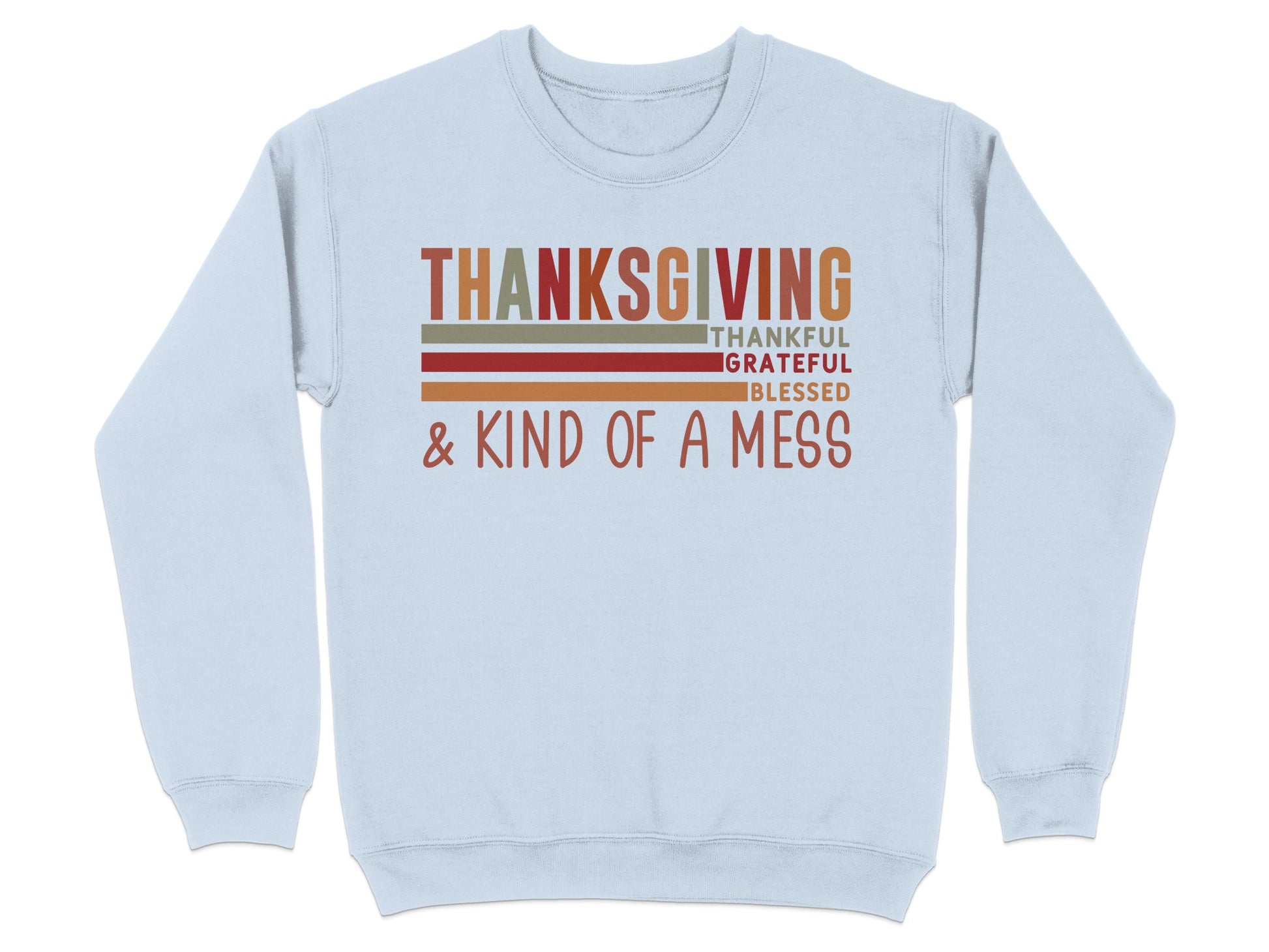 Thanksgiving Thankful Grateful Blessed Kind of a Mess product