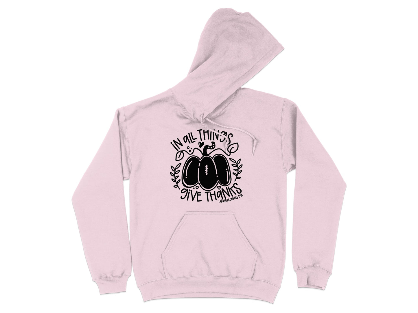 In All Things Give Thanks Hoodie Product