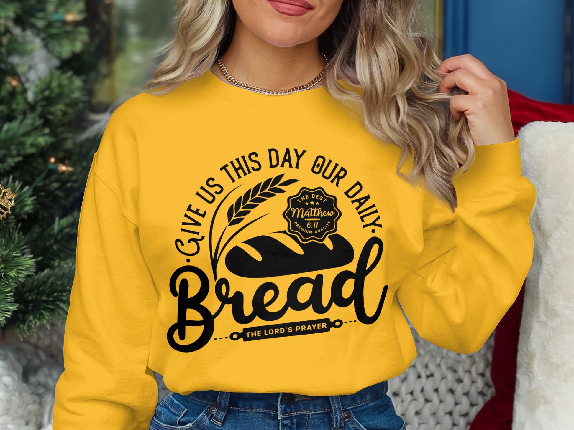 Give Us This Day Our Daily Bread Sweatshirt
