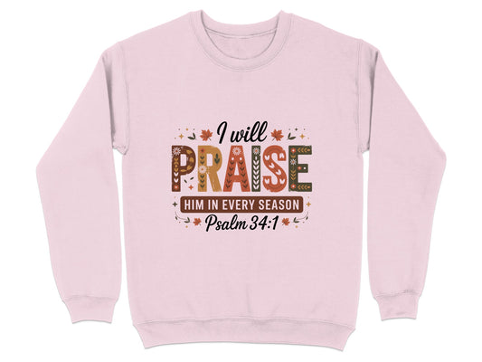 I Will Praise Him In Every Season Psalm 34:1 product