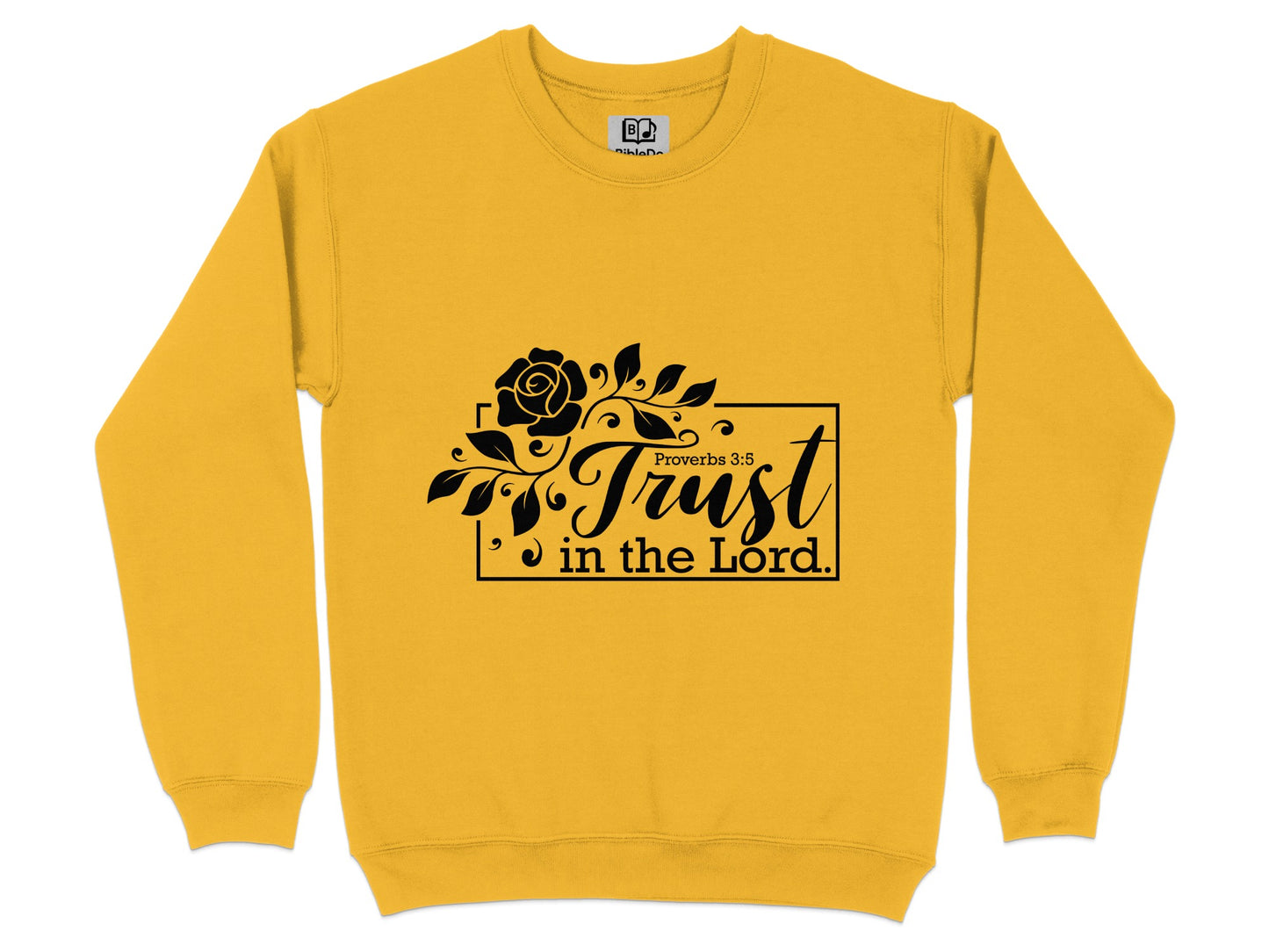 Trust in the Lord Proverbs 3:5 Graphic Sweatshirt