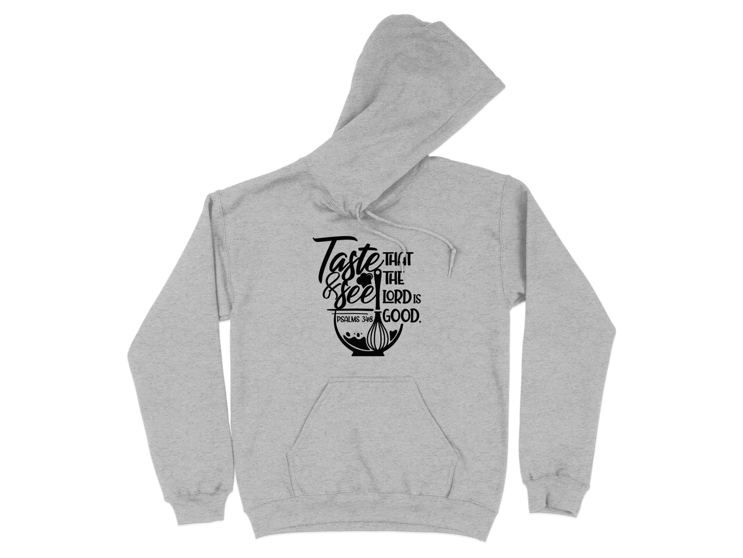 Taste and See Psalm 34 8 Text Heather Grey Hoodie