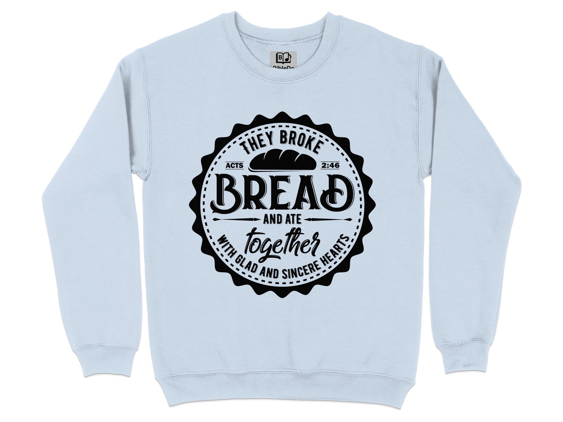 They Broke Bread And Ate Together Graphic Sweatshirt