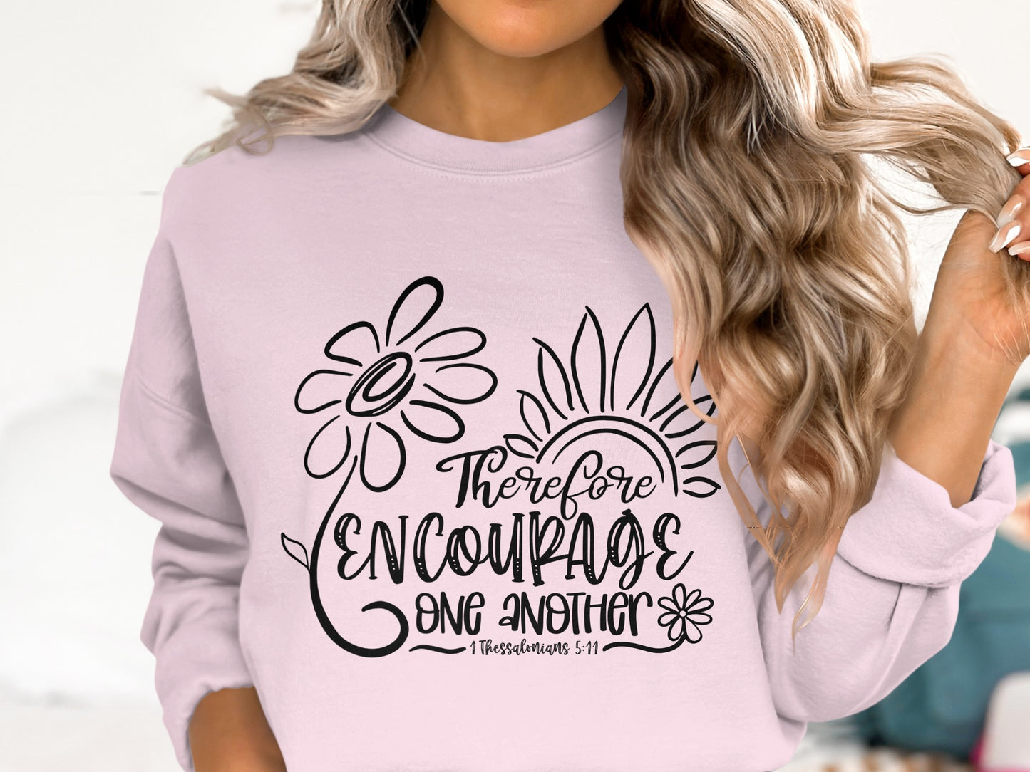 Therefore Encourage One Another Graphic Sweatshirt product
