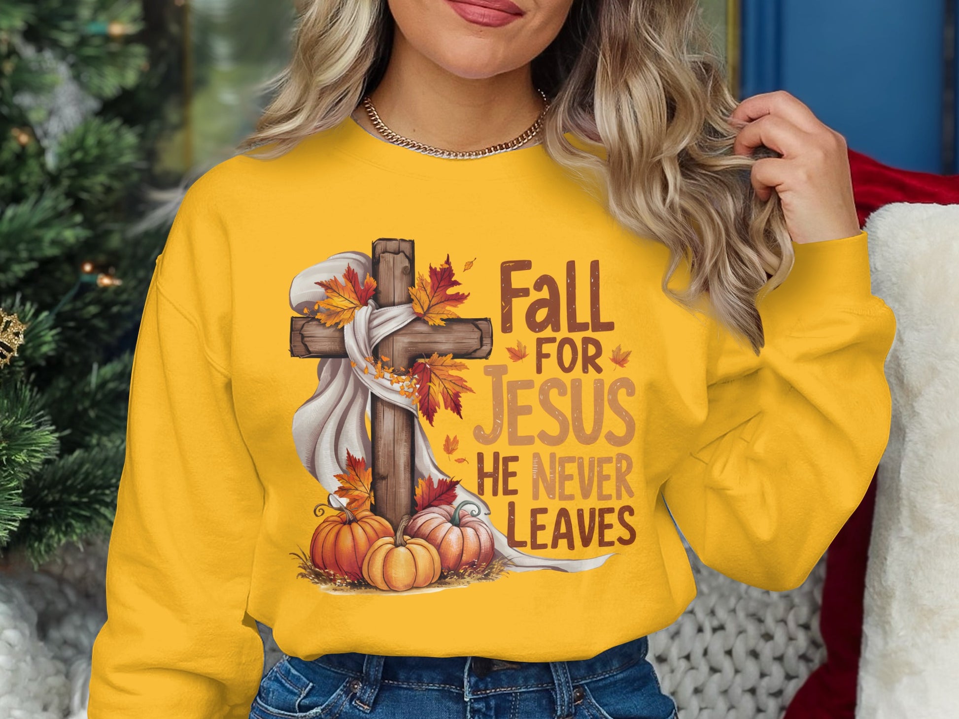 Fall For Jesus He Never Leaves sweatshirt
