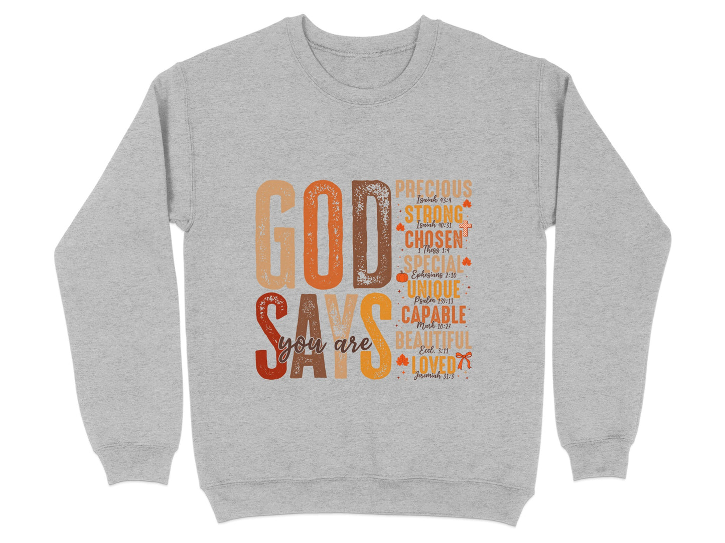 God Says You Are Special Inspirational Sweatshirt