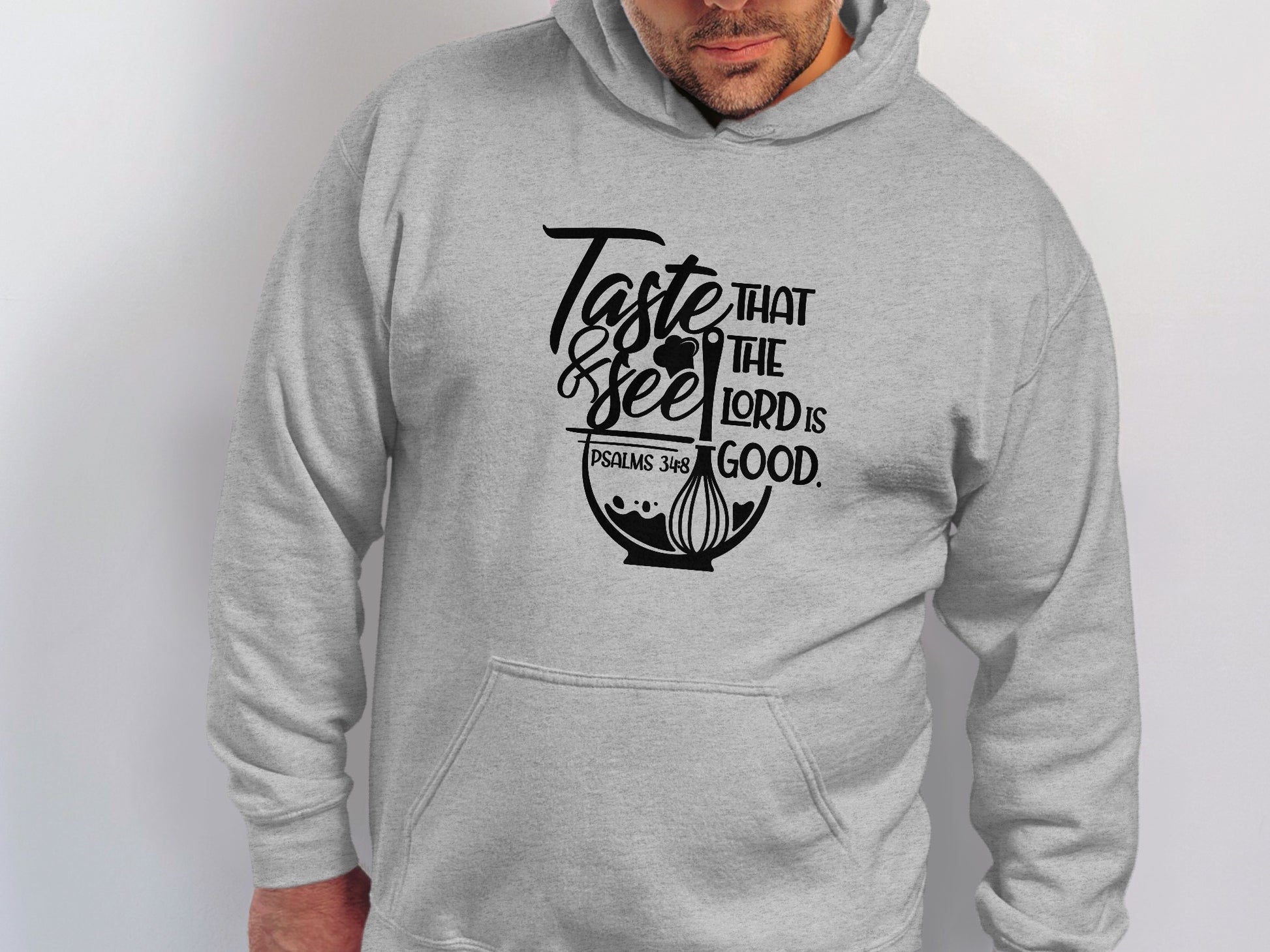 Taste and See That The Lord is Good Psalms Hoodie