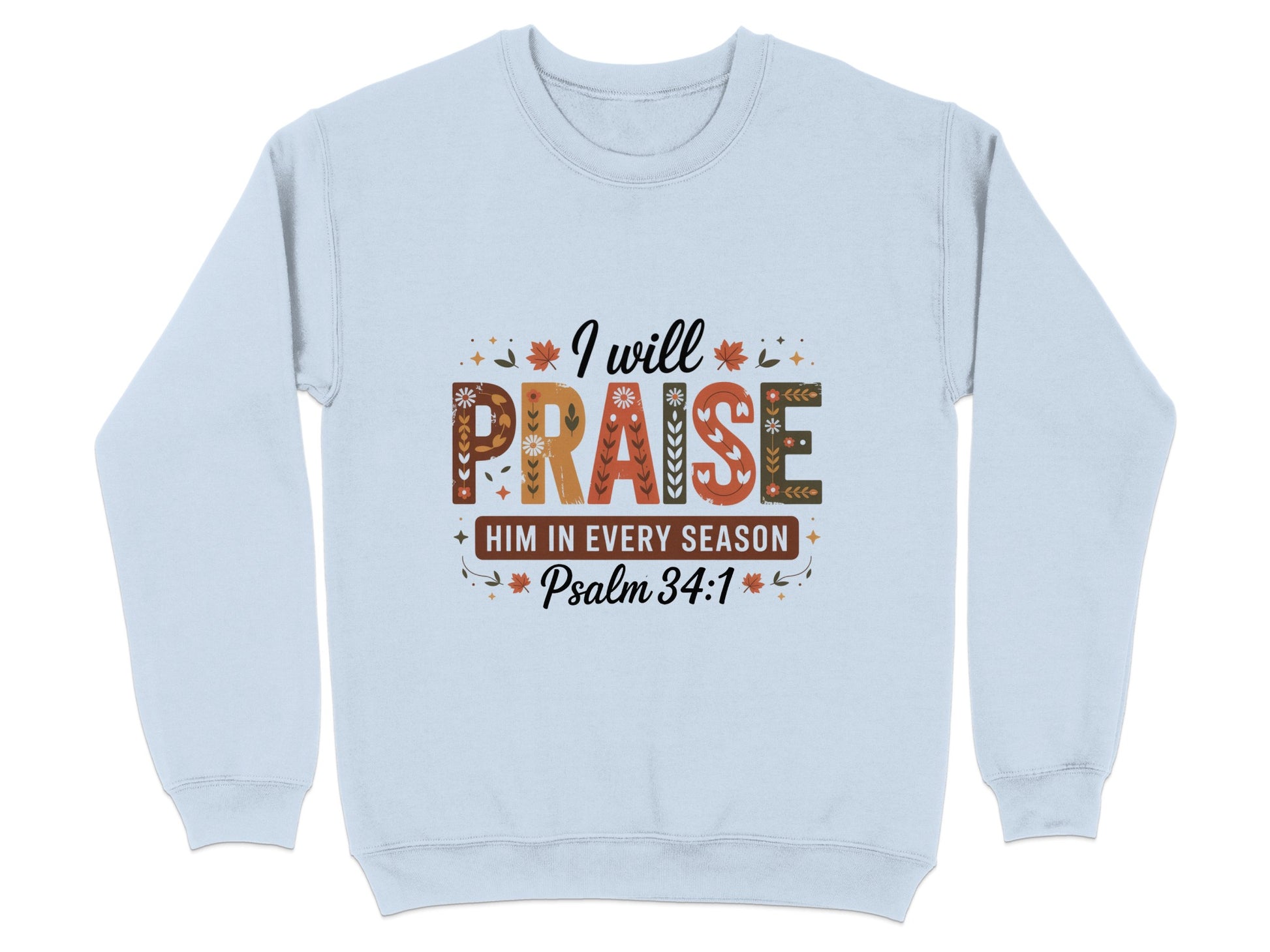 I Will Praise Him in Every Season Psalm 34:1 product